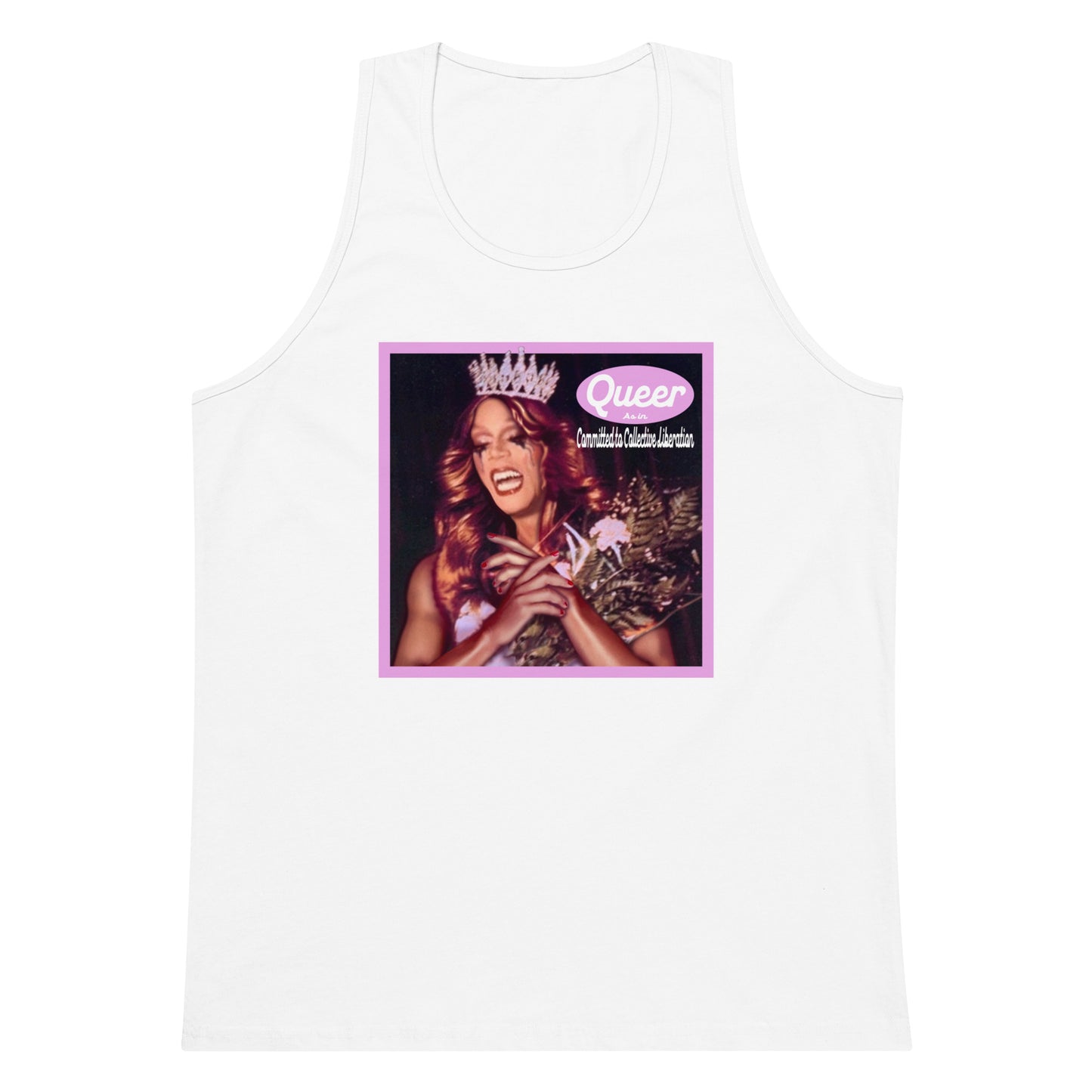 Queer As in Committed to Collective Liberation tank top