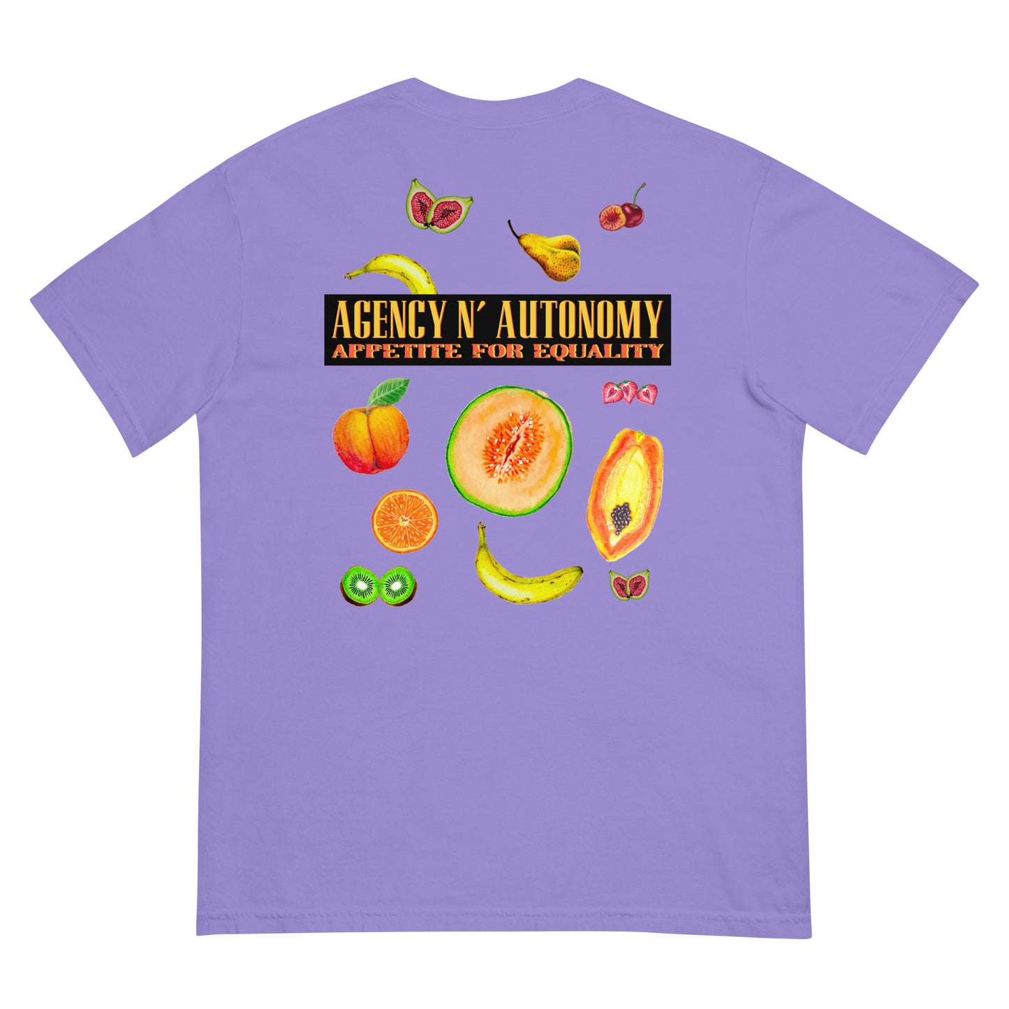 Agency N' Autonomy Appetite For Equality Unisex garment-dyed heavyweight t-shirt