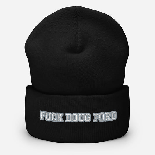 FUCK DOUG FORD Cuffed Beanie